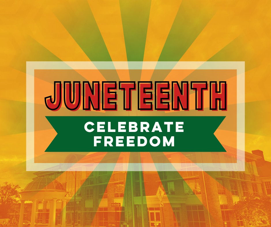 Juneteenth Celebrate Freedom on green burst with orange photo of city hall